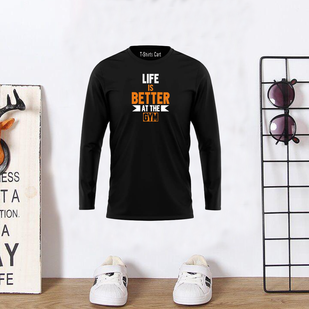 LIFE IS BETTER AT GYM FULL SLEEVE