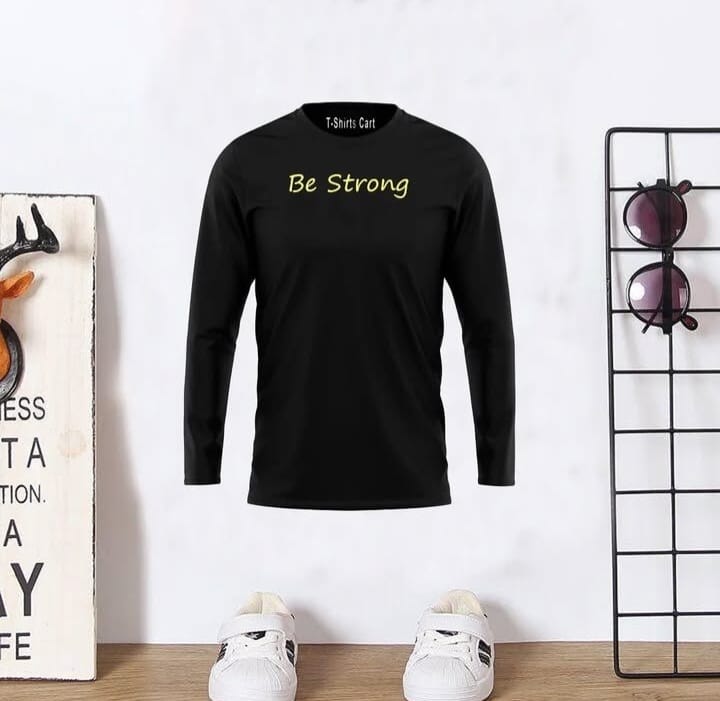 BE STRONG FULL SLEEVE